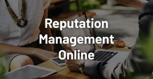 Online Reputation Management